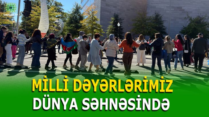 VAŞİNQTONDA AZƏRBAYCAN MİLLİ DƏYƏRLƏRİ TANIDILDI
