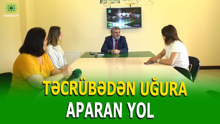 QAFQAZ TV-DƏ BAŞLAYAN UĞUR YOLU