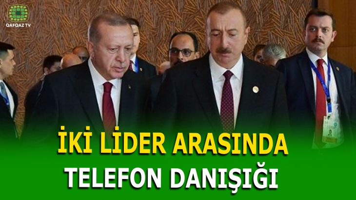 TÜRKİYƏ PREZİDENTİ İLHAM ƏLİYEVƏ ZƏNG ETDİ