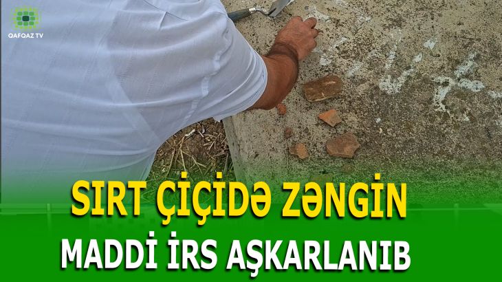 QUBADA ARXEOLOQLAR YENİ İZLƏR AŞKARLADI