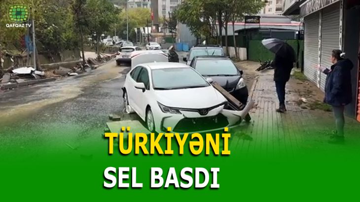İSTANBULDA GÜCLÜ YAĞIŞ, 9 NƏFƏR HƏYATINI İTİRDİ