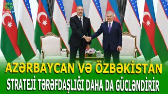AZƏRBAYCAN–ÖZBƏKİSTAN MÜNASİBƏTLƏRİ REGİONDA YENİ GEOSİYASİ REALLIQLAR YARADIR