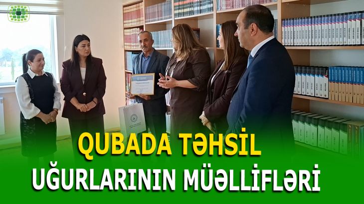 QUBADA MÜƏLLİM ƏMƏYİNƏ YÜKSƏK DƏYƏR